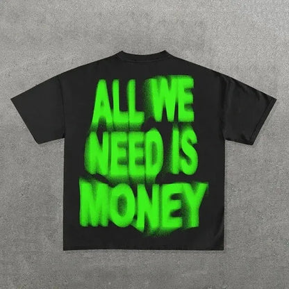 Y2K All We Need is Money Tee - Hominus Denim