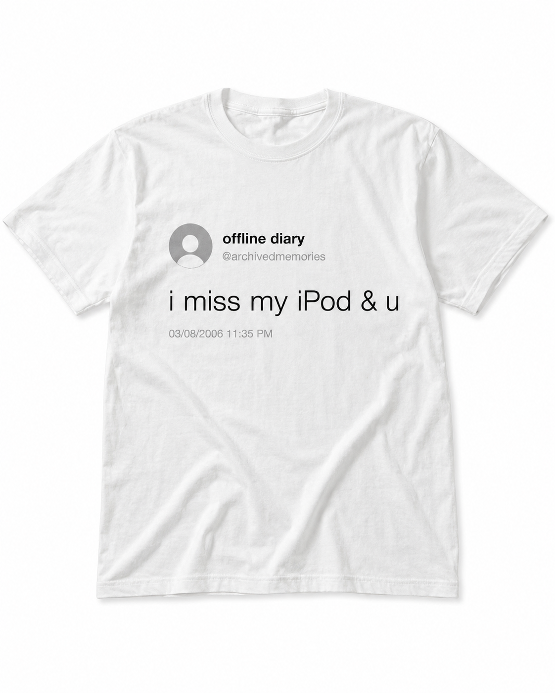Offline Diary I Miss My iPod & U Oversized T-Shirt